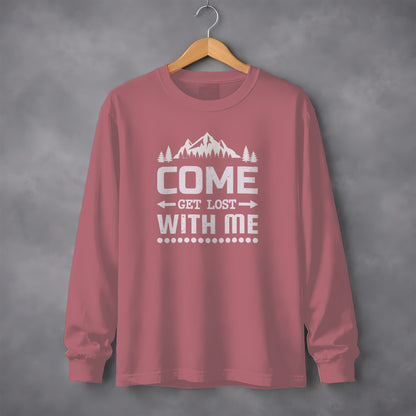 Come Get Lost with Me Long Sleeve Shirt Product