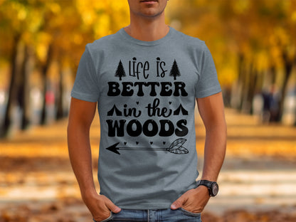 Life Is Better In The Woods With Arrow T-Shirt T-Shirt - Outdoor & Adventure Collection - Mile Marker 16 Gear by Cloud 16 Clothing Co.