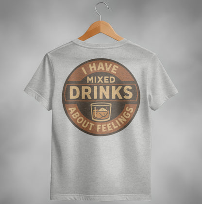 I Have Mixed Drinks About Feelings Retro Design T-Shirt T-shirt - Scrappy Malone's Bar 100-Proof Humor - Cloud 16 Clothing Co.