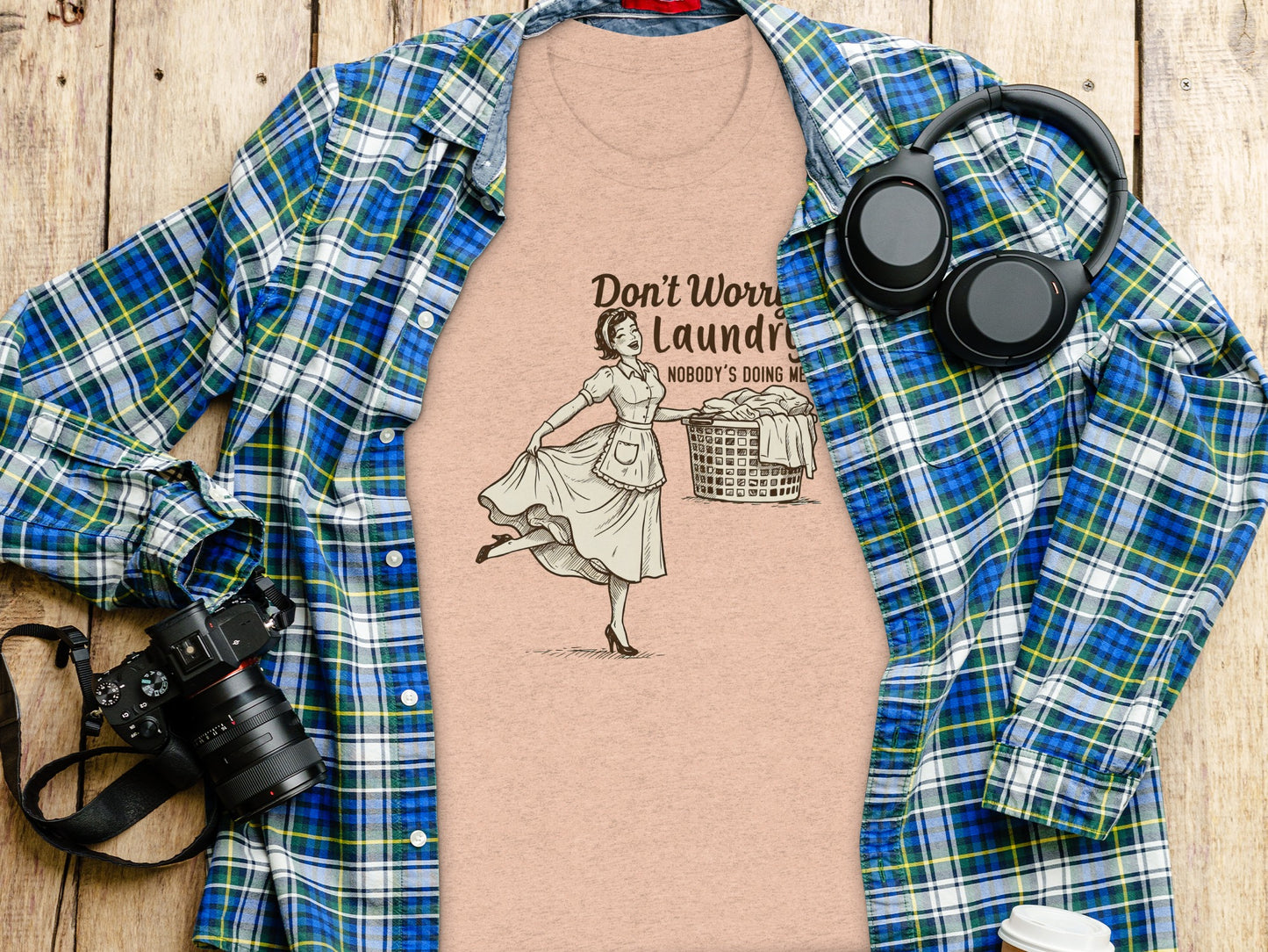 Don't Worry Laundry Nobody's Doing Me Funny Shirt