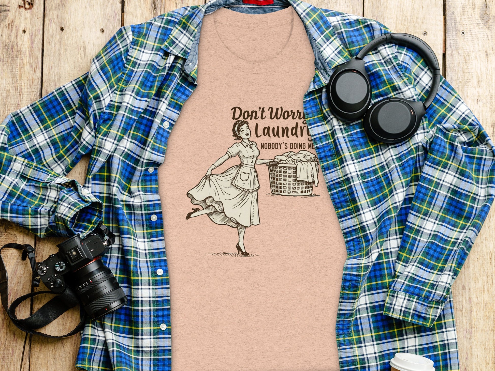 Don't Worry Laundry Nobody's Doing Me Funny Shirt
