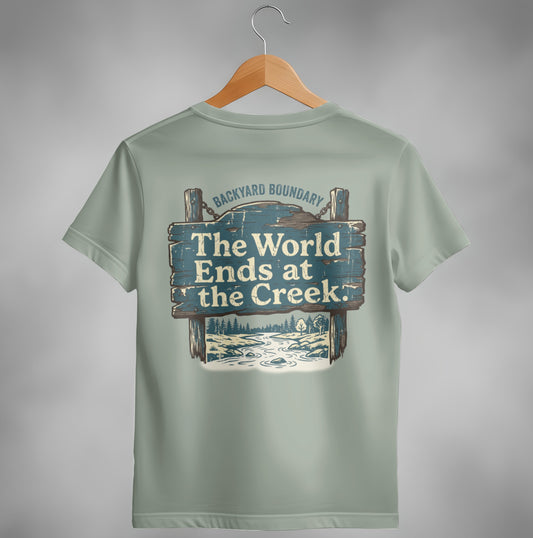 T-shirt with wooden sign graphic: "The World Ends at the Creek."