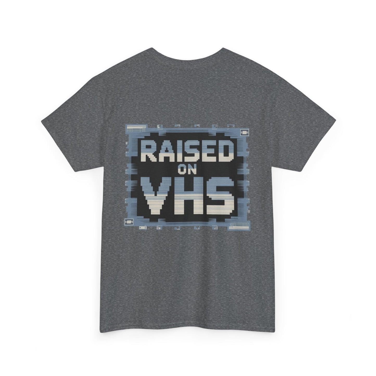 Raised on VHS Retro T-Shirt - Vintage 80s 90s Nostalgia Tee for Movie Lovers