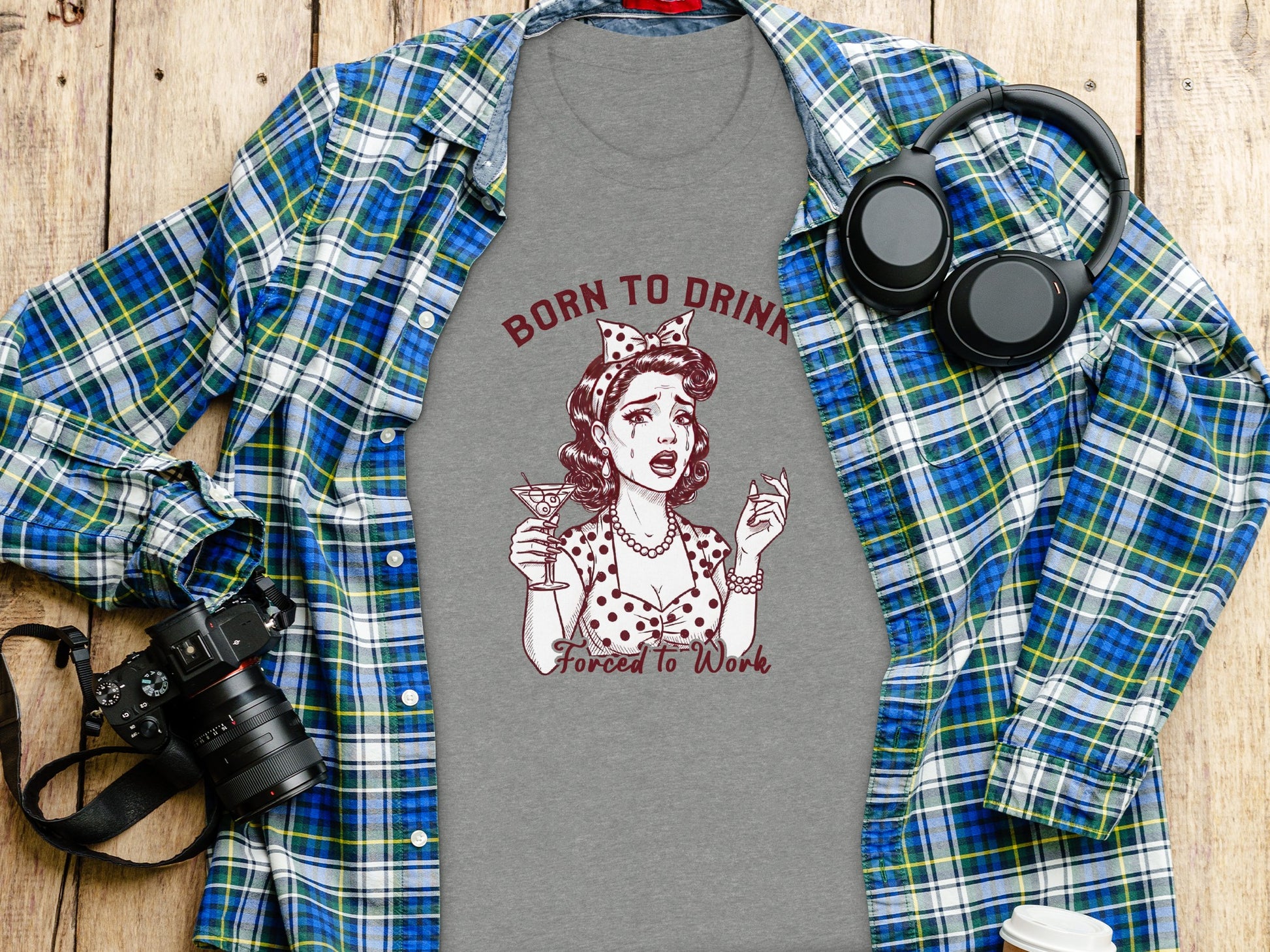 Born to Drink Forced to Work Graphic T-Shirt