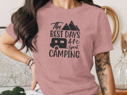 The Best Days Are Spent Camping Graphic Design T-Shirt T-Shirt - Outdoor & Adventure Collection - Mile Marker 16 Gear by Cloud 16 Clothing Co.