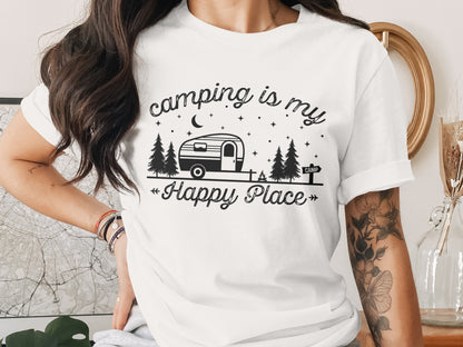 Camping Is My Happy Place Adventure Graphic T-Shirt T-Shirt - Outdoor & Adventure Collection - Mile Marker 16 Gear by Cloud 16 Clothing Co.