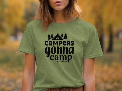 Campers Gonna Camp Camping Outdoor Adventure T-Shirt T-Shirt - Outdoor & Adventure Collection - Mile Marker 16 Gear by Cloud 16 Clothing Co.