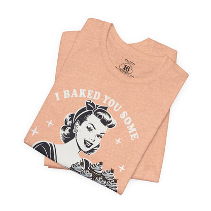 Retro Baking Humor T-Shirt - Funny Kitchen Gift for Bakers & Cooking Enthusiasts
