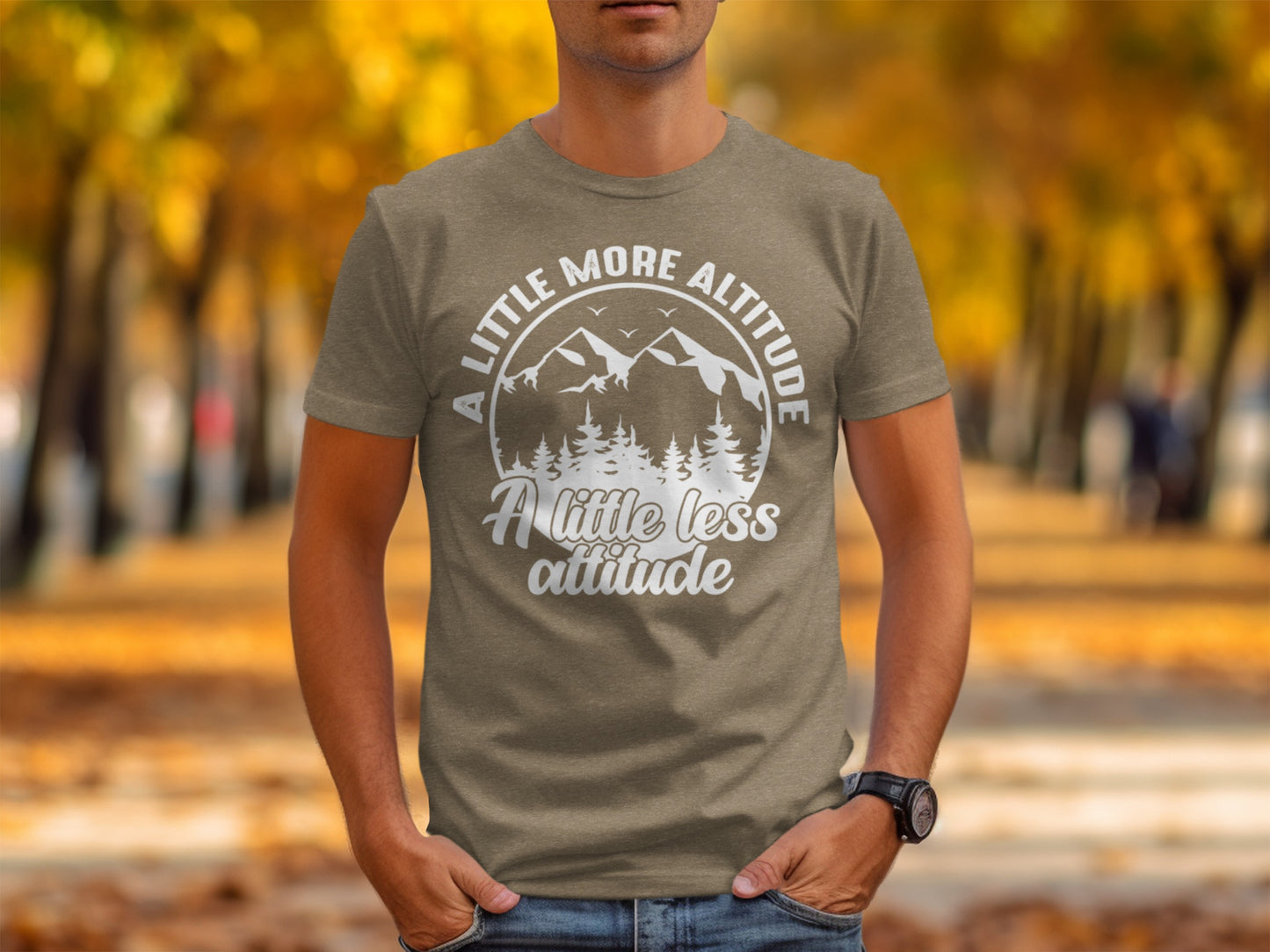 A Little More Altitude A Little Less Attitude T-Shirt T-Shirt - Outdoor & Adventure Collection - Mile Marker 16 Gear by Cloud 16 Clothing Co.