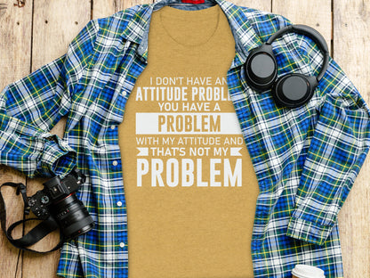 Funny Attitude Problem Statement T-Shirt with Bold Text Design