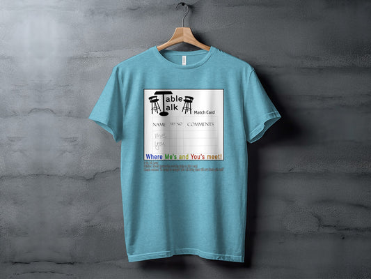 Table Talk Match Card Game T-shirt Fun Design