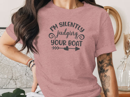 I'm Silently Judging Your Boat Arrow Design Funny T-Shirt T-Shirt - Outdoor & Adventure Collection - Mile Marker 16 Gear by Cloud 16 Clothing Co.