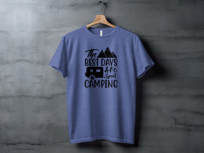 The Best Days Are Spent Camping Graphic Design T-Shirt T-Shirt - Outdoor & Adventure Collection - Mile Marker 16 Gear by Cloud 16 Clothing Co.