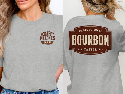Professional Bourbon Taster Funny Alcohol Design T-Shirt T-shirt - Scrappy Malone's Bar 100-Proof Humor - Cloud 16 Clothing Co.