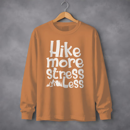 Hike More Stress Less Graphic Long Sleeve Shirt
