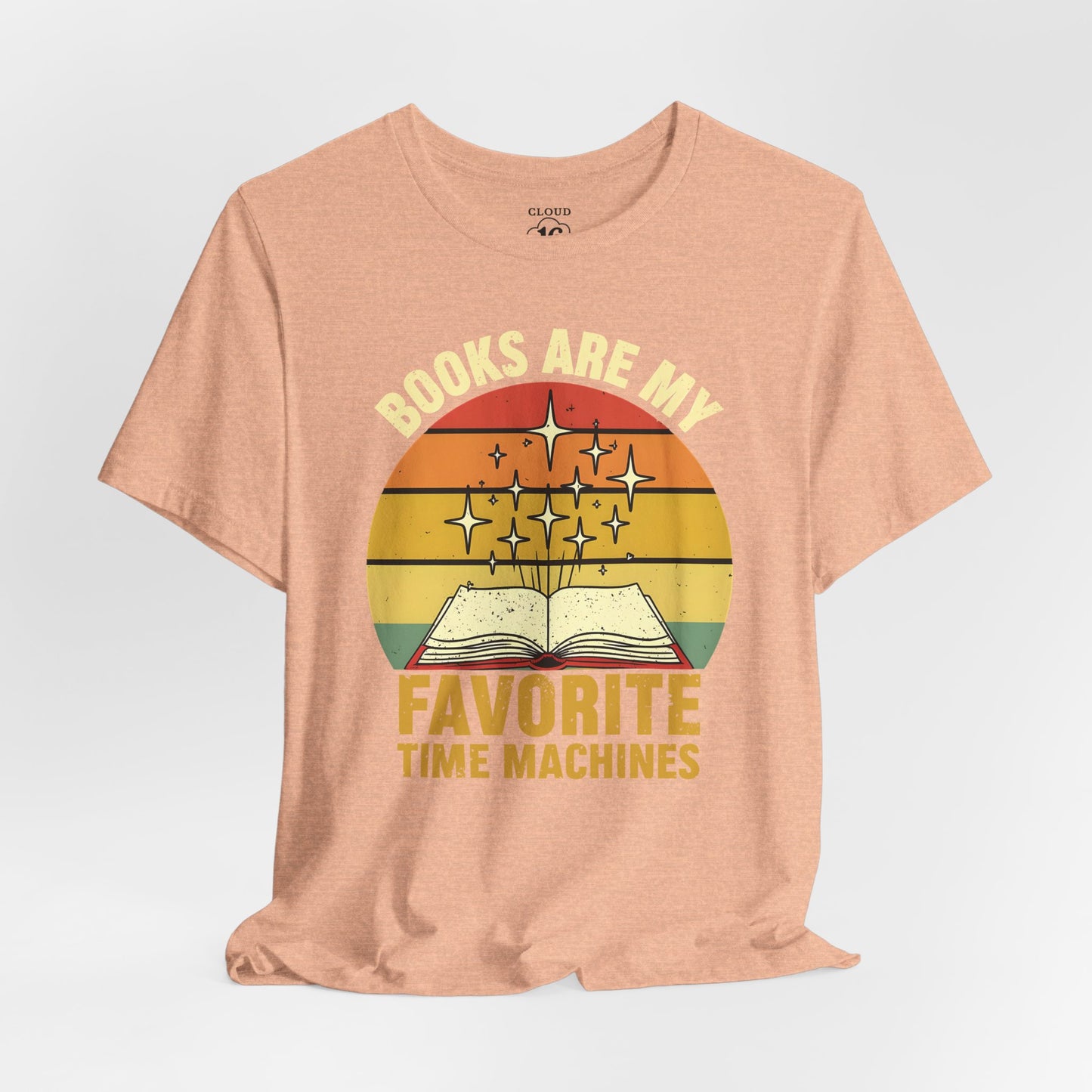 Books Are My Favorite Time Machines T-Shirt - Literary Book Lover Gift