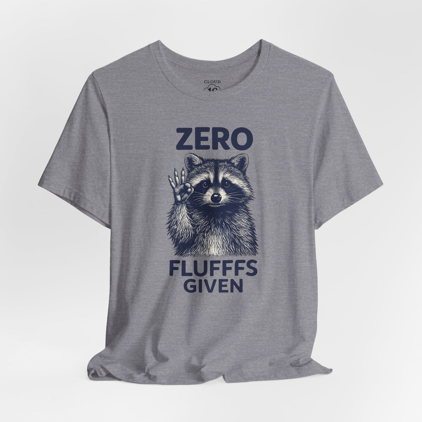Zero Fluff Given Funny Raccoon T-Shirt - Humorous Animal Graphic Tee for Men & Women