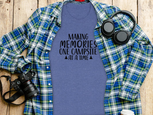 Making Memories One Campsite at a Time Nature T-Shirt T-Shirt - Outdoor & Adventure Collection - Mile Marker 16 Gear by Cloud 16 Clothing Co.