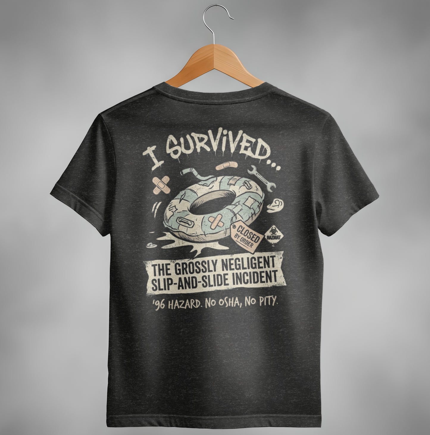 T-shirt with "I survived the grossly negligent slip-and-slide incident" graphic.