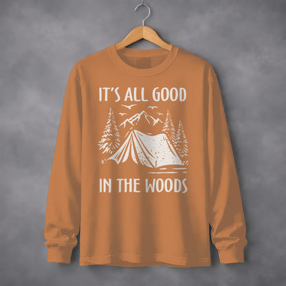 It's All Good In The Woods Long Sleeve Shirt
