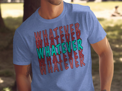 Whatever Repeated Graphic Design T-Shirt