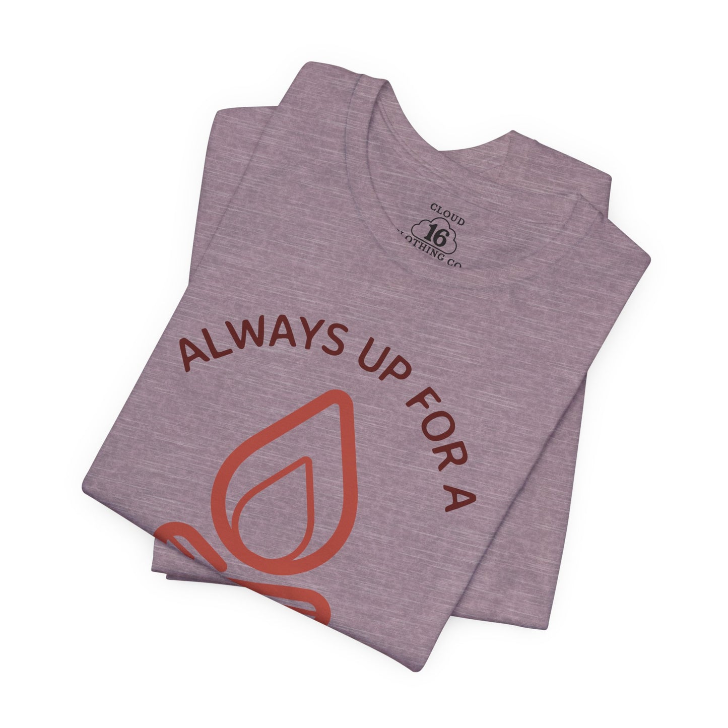 Always Up for a Campfire - Unisex Camping T-Shirt | Outdoor Adventure Tee