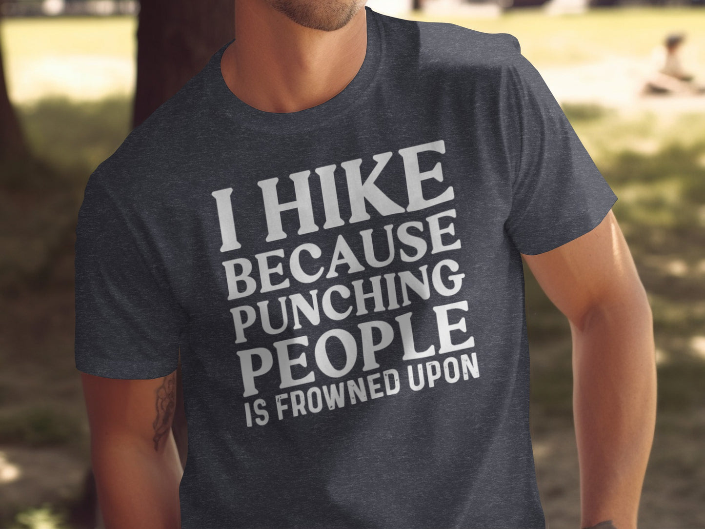 I Hike Because Punching People is Frowned Upon T-Shirt T-Shirt - Outdoor & Adventure Collection - Mile Marker 16 Gear by Cloud 16 Clothing Co.