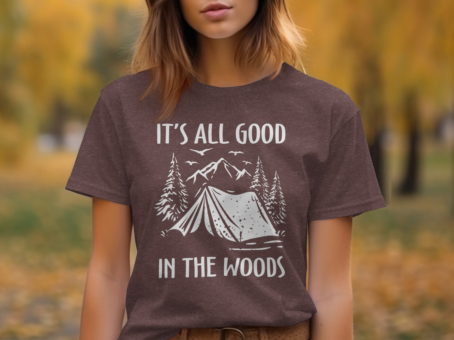 Its All Good In The Woods Camping Graphic Art T-Shirt T-Shirt - Outdoor & Adventure Collection - Mile Marker 16 Gear by Cloud 16 Clothing Co.