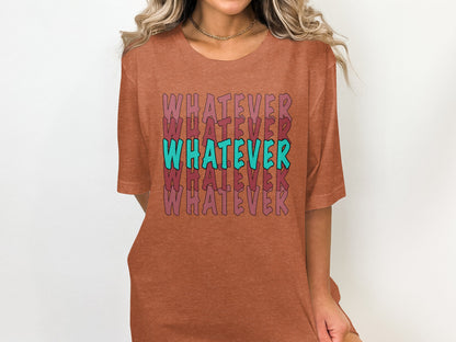 Trendy Whatever Graphic Tee Casual Everyday Apparel