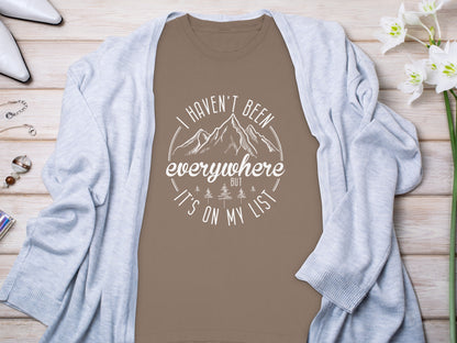 I Haven't Been Everywhere But It's On My List Long Sleeve T-Shirt Long Sleeve Tee - Outdoor & Adventure Collection - Mile Marker 16 Gear by Cloud 16 Clothing Co.