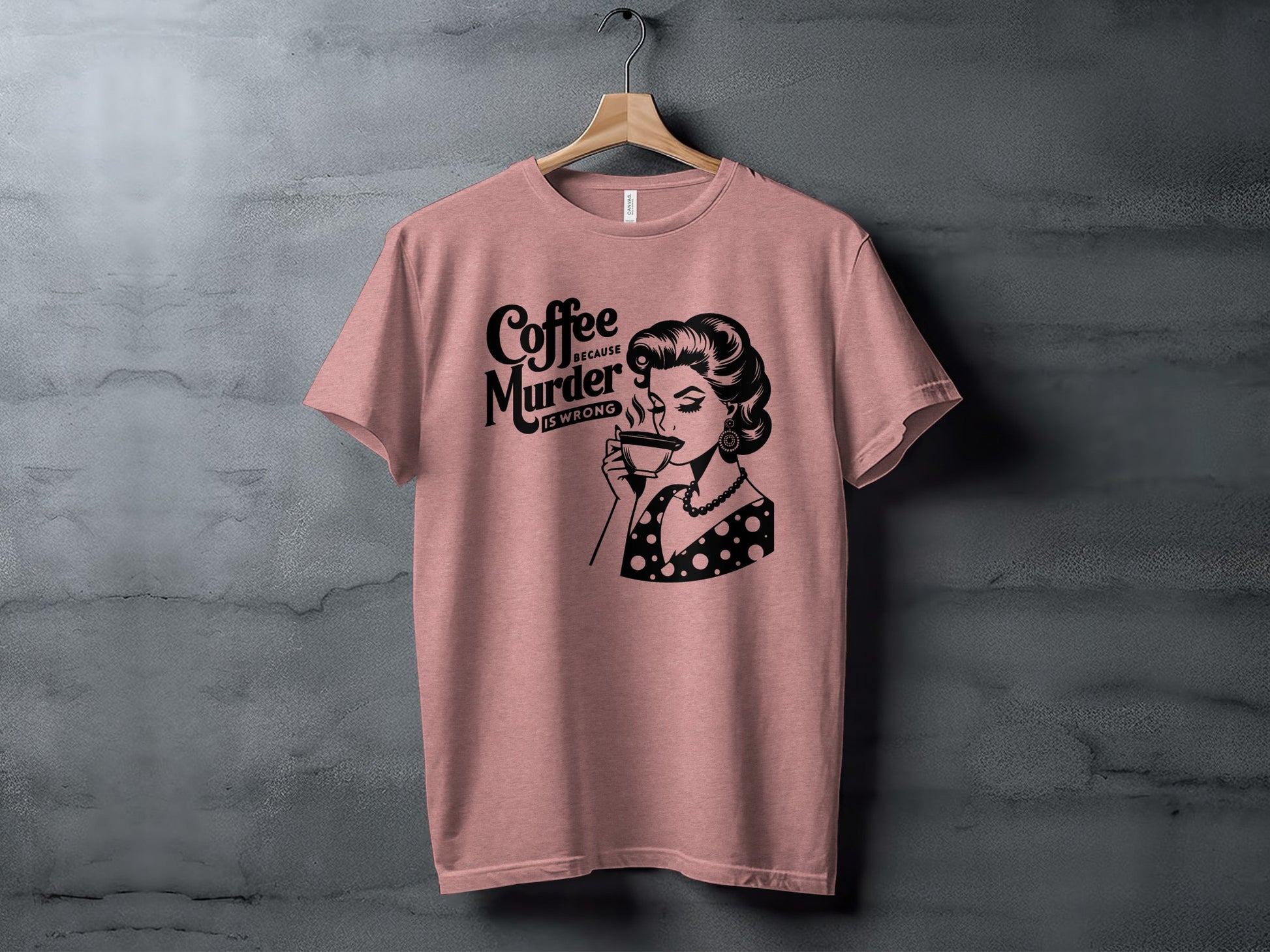 Coffee Because Murder Is Wrong Graphic Tee