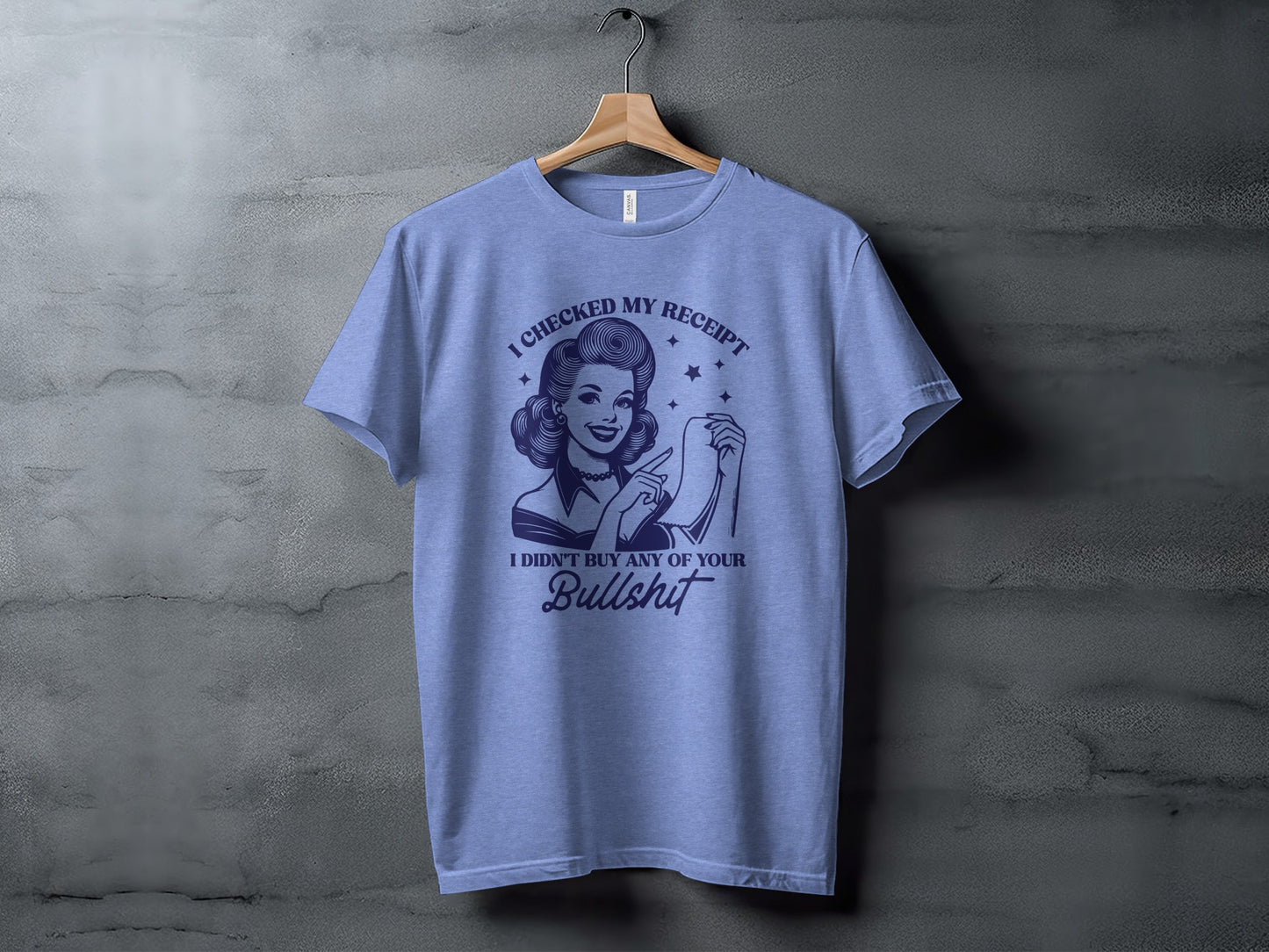 I Checked My Receipt Novelty Graphic T-Shirt