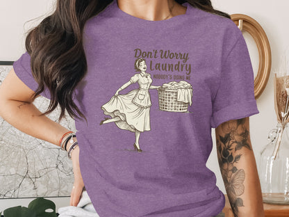 Don't Worry Laundry Nobody's Doing Me Funny T-shirt