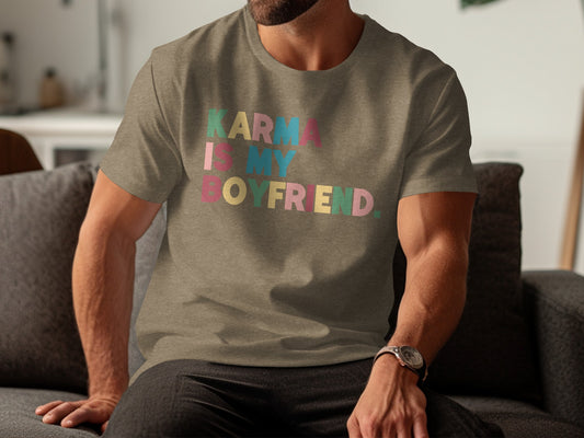 Karma Is My Boyfriend Graphic Teeshirt Product