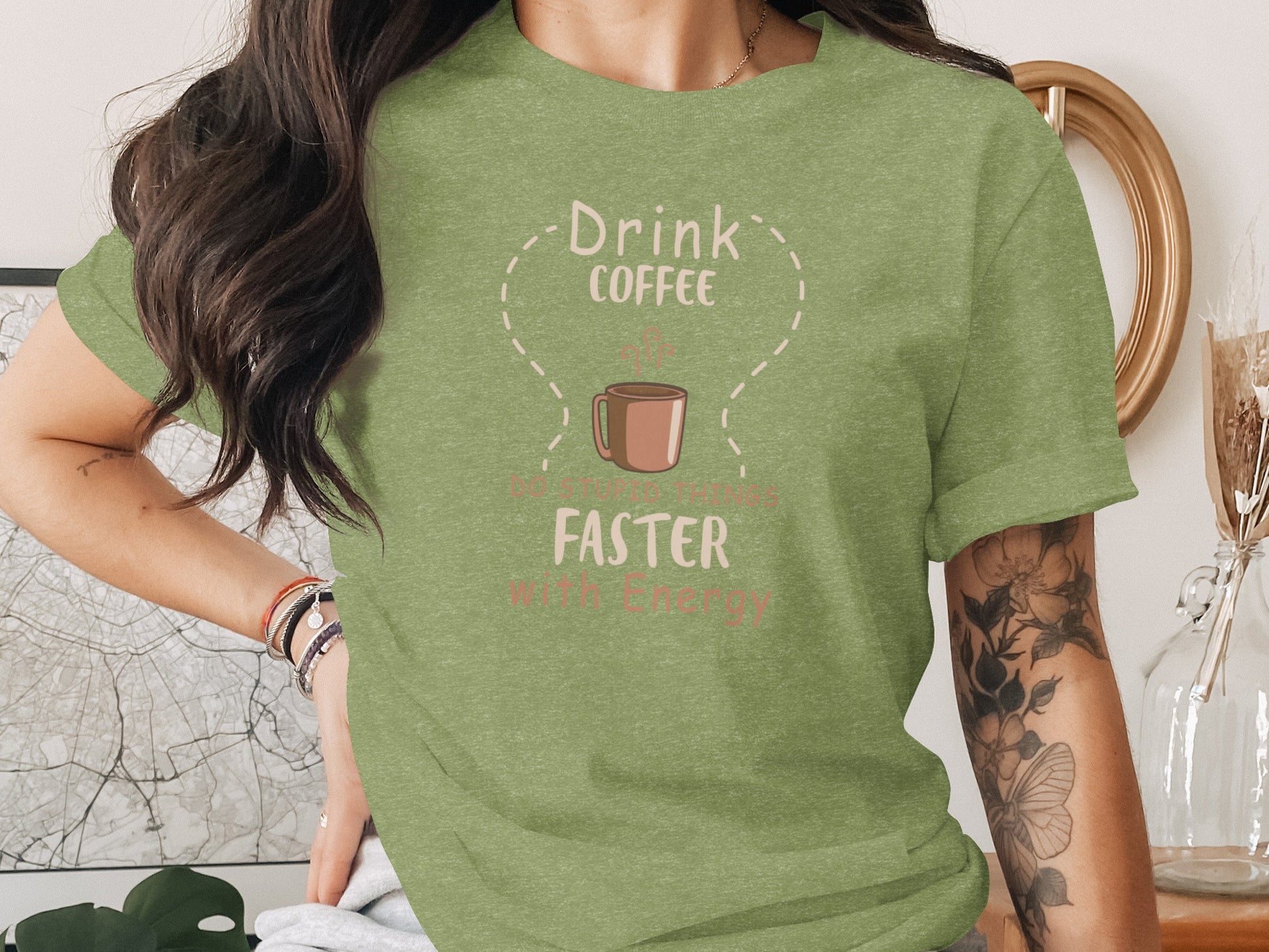 Drink Coffee Do Stupid Things Faster With Energy Shirt
