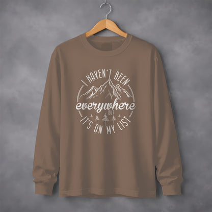 I Haven't Been Everywhere But It's On My List Long Sleeve T-Shirt Long Sleeve Tee - Outdoor & Adventure Collection - Mile Marker 16 Gear by Cloud 16 Clothing Co.