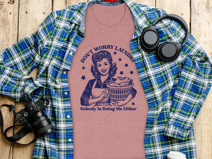 Don't Worry Laundry Funny Graphic Tee Shirt