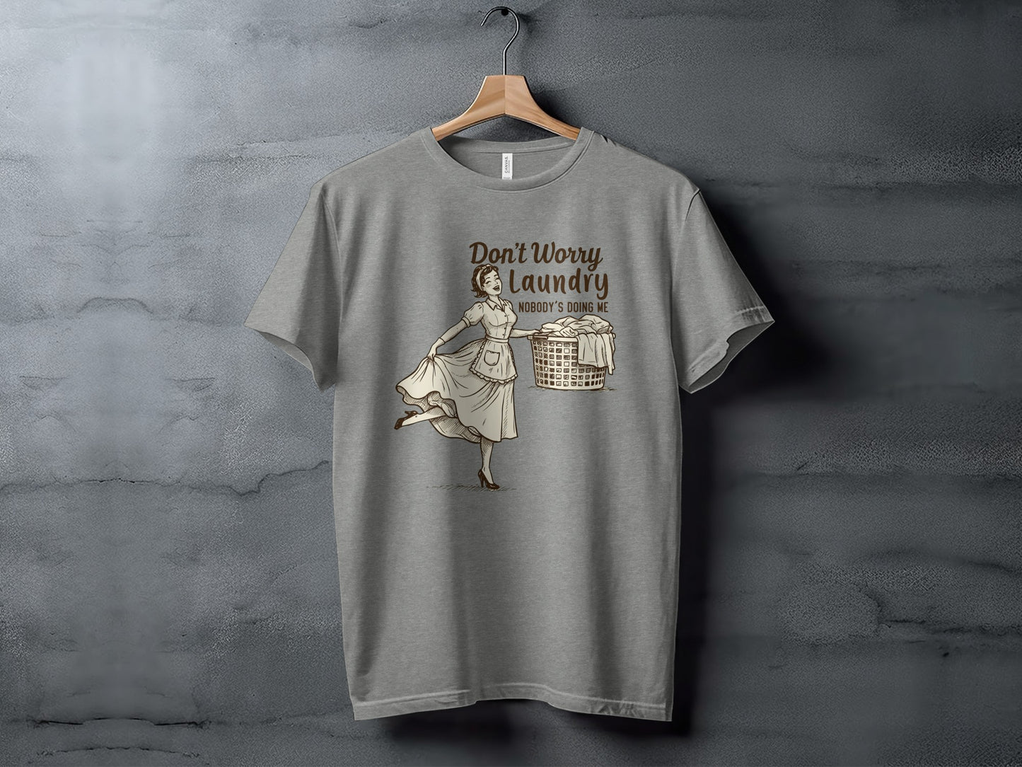 Don't Worry Laundry Nobody's Doing Me Funny T-Shirt