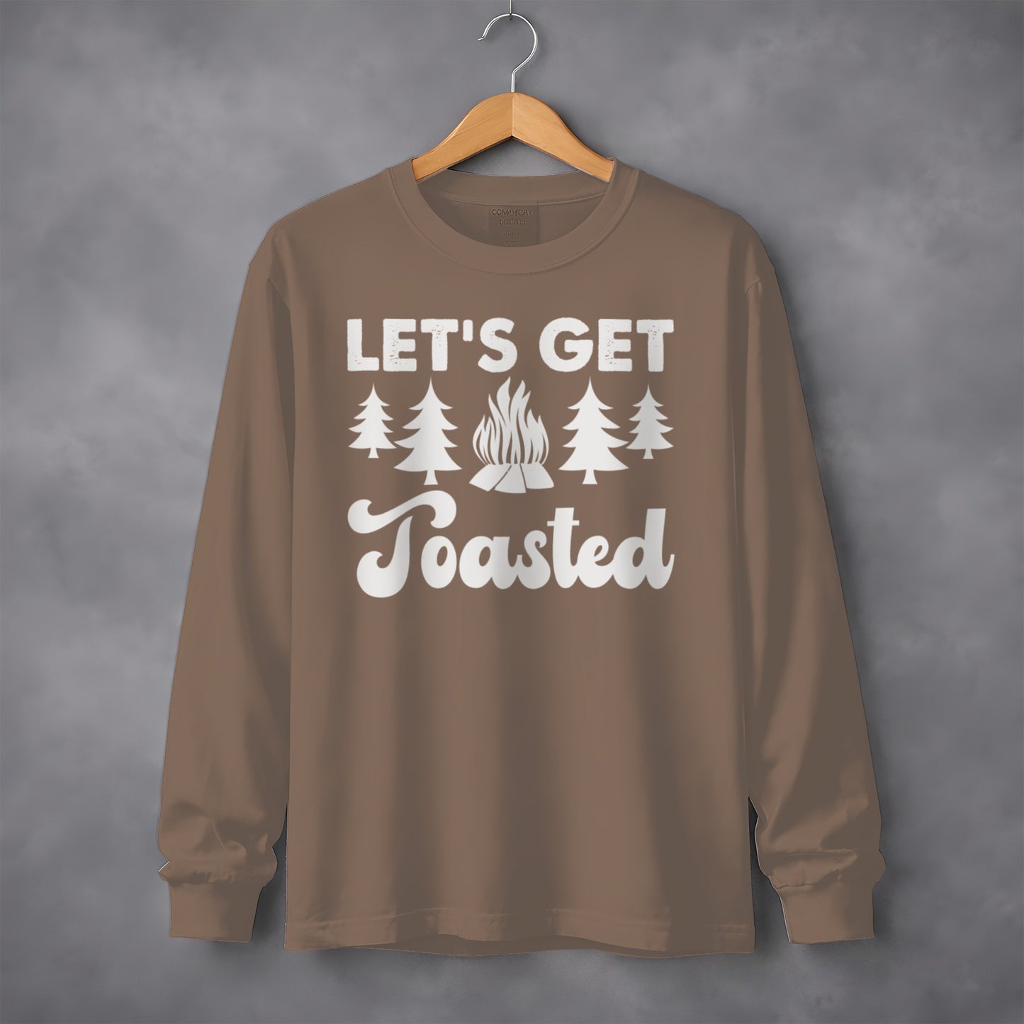 Let's Get Toasted Funny Campfire Long Sleeve Shirt