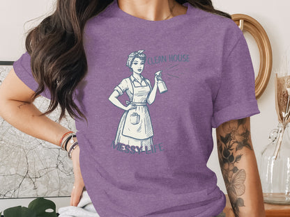 Clean House Messy Life Vintage Inspired T-Shirt