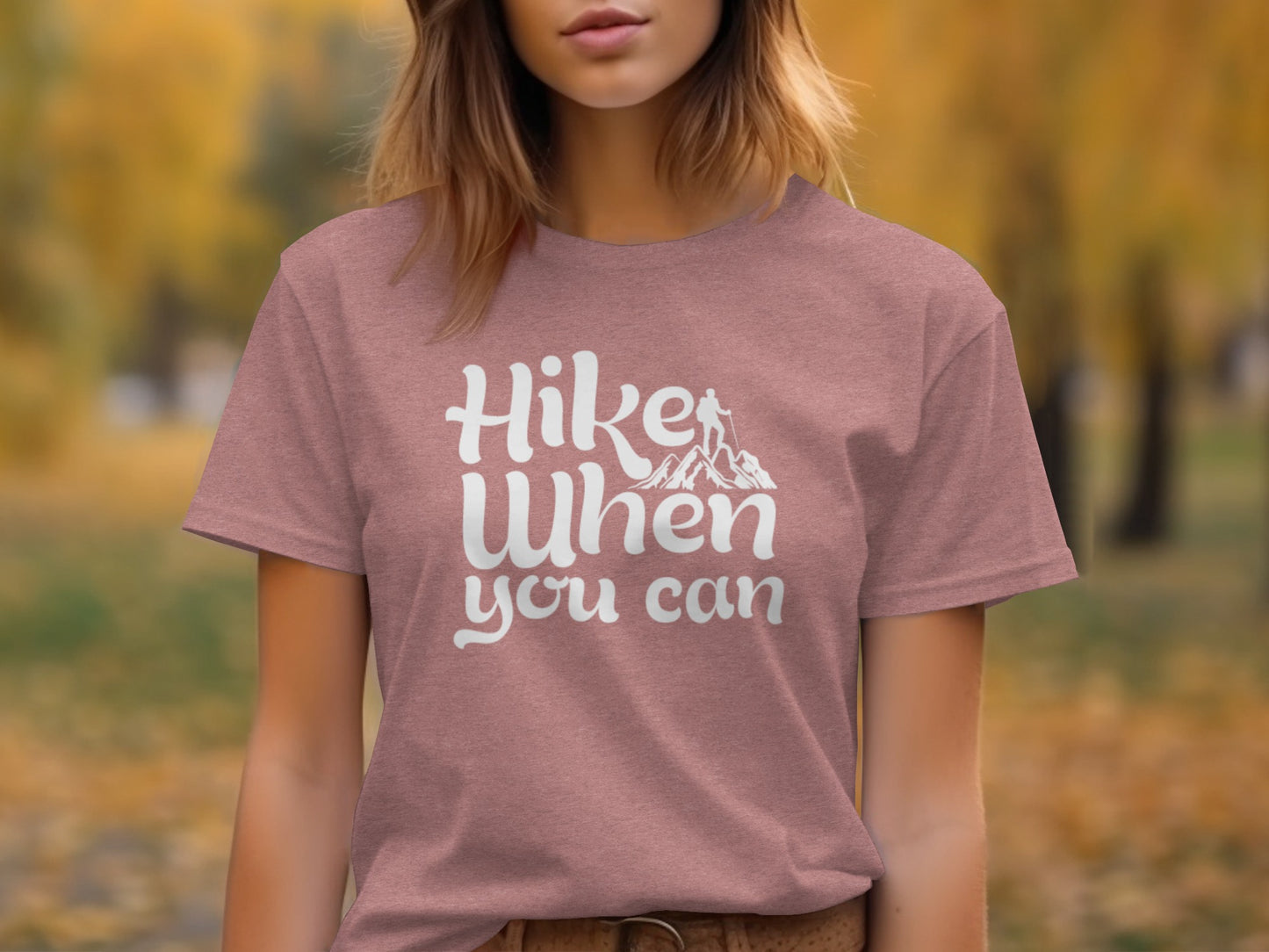 Hike When You Can Outdoor Adventure Design for Hiking T-Shirt T-Shirt - Outdoor & Adventure Collection - Mile Marker 16 Gear by Cloud 16 Clothing Co.