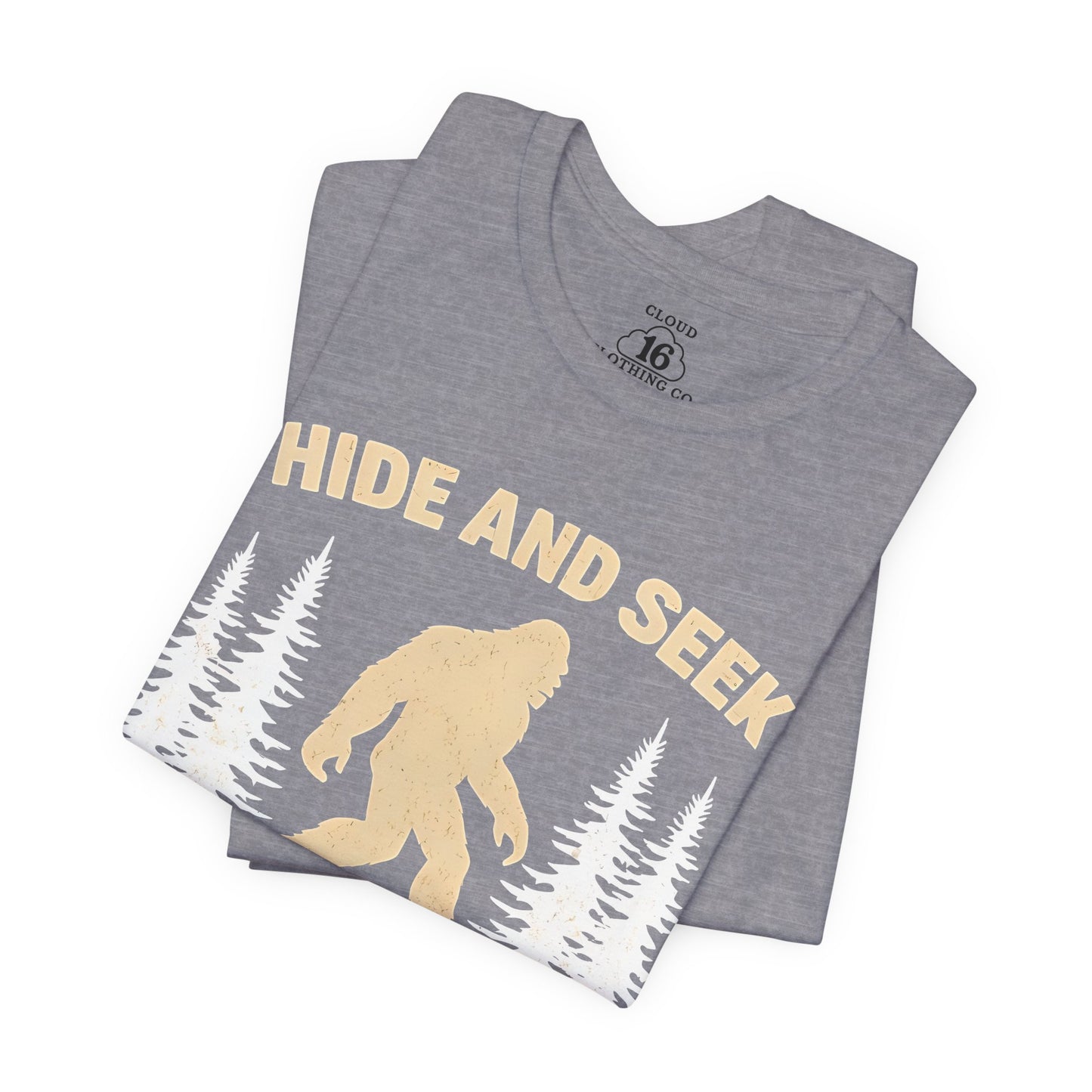 Sasquatch Hide and Seek Champion T-Shirt - Funny Outdoor Camping Tee