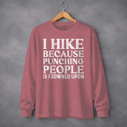 I Hike Because Punching People Is Frowned Upon Long Sleeve T-Shirt Long Sleeve Tee - Outdoor & Adventure Collection - Mile Marker 16 Gear by Cloud 16 Clothing Co.
