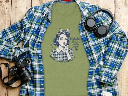 Bitchcraft The Art of Pissing People Off While Smiling Shirt