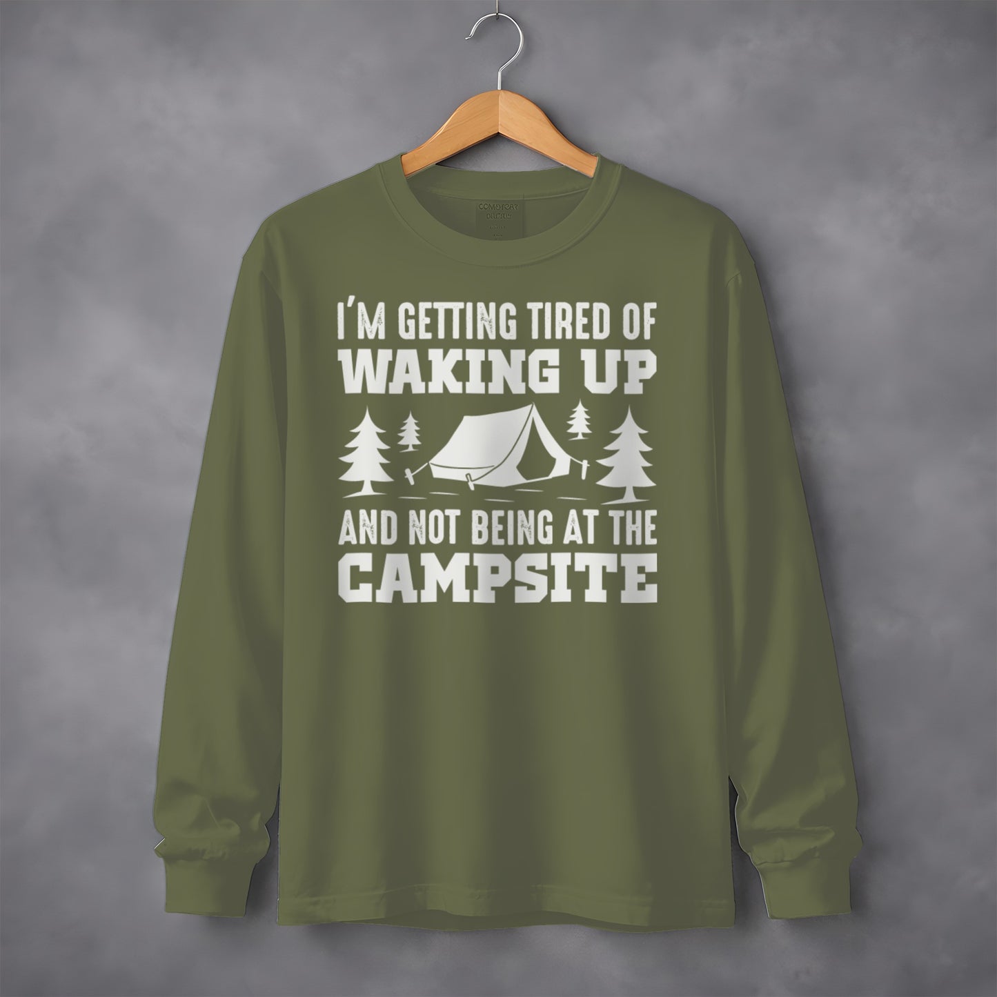 Getting Tired of Waking Up Not at the Campsite shirt
