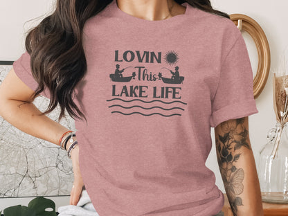Lovin This Lake Life Fishing Lovers Graphic Design T-Shirt T-Shirt - Outdoor & Adventure Collection - Mile Marker 16 Gear by Cloud 16 Clothing Co.