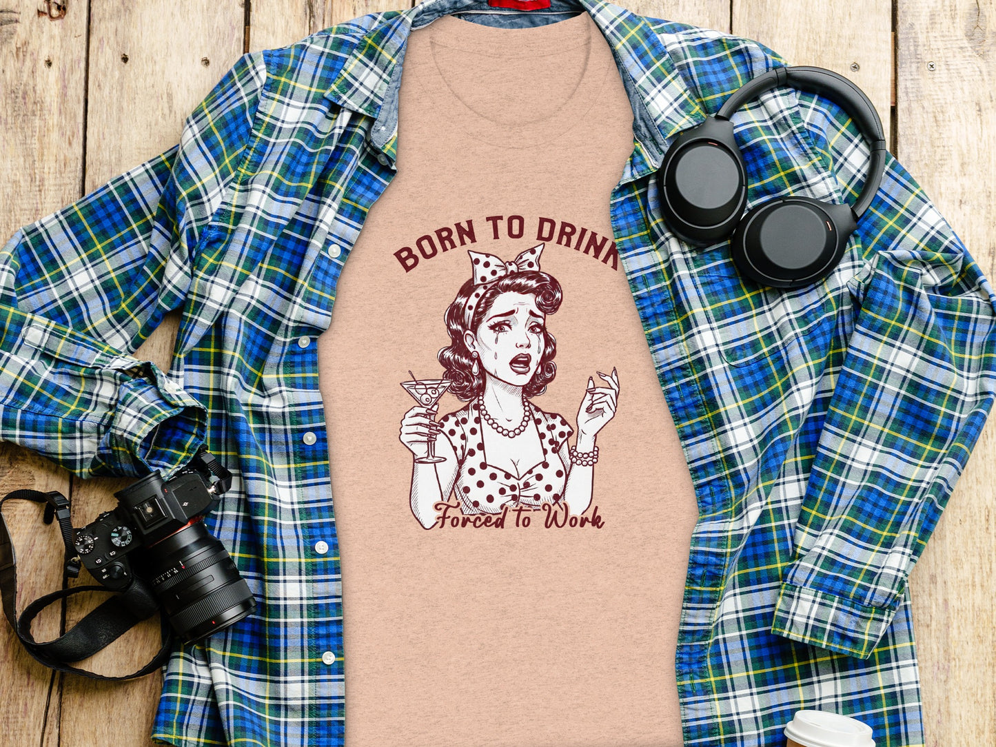 Born To Drink Forced To Work Funny Retro Graphic Tee