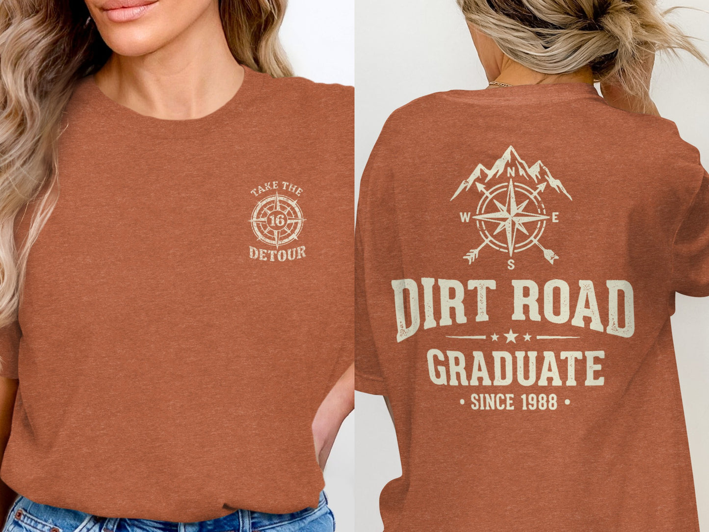 Two-sided t-shirt with "Take the Detour" and compass on front, "Dirt Road Graduate" and "Since 1988" on back.
