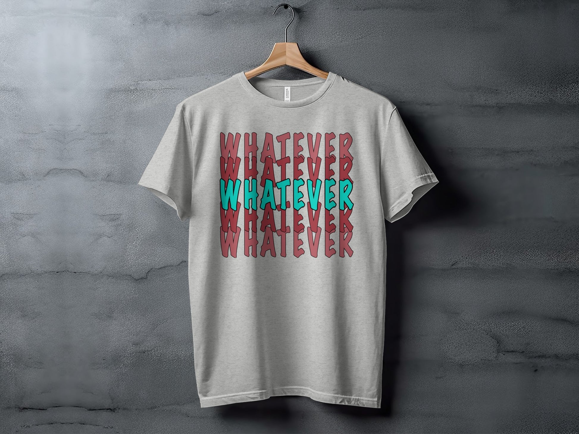 Whatever Whatever Graphic Print Product for Sale Today