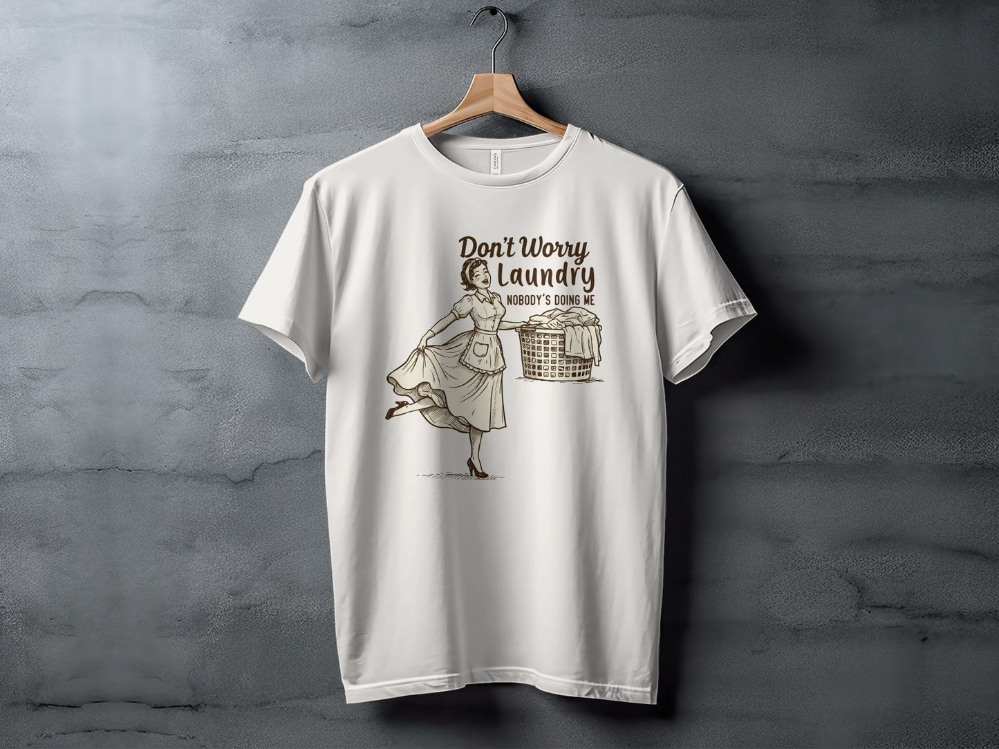 Don't Worry Laundry Nobody's Doing Me Graphic T-shirt